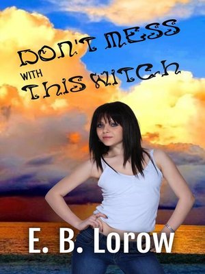 cover image of Don't Mess With This Witch